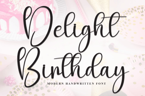 Delight Birthday: A Beautiful Script Font for Elegant Designs